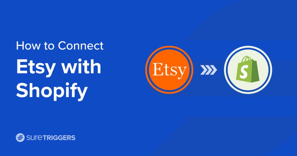 How to Easily Connect Etsy with Shopify in 2025