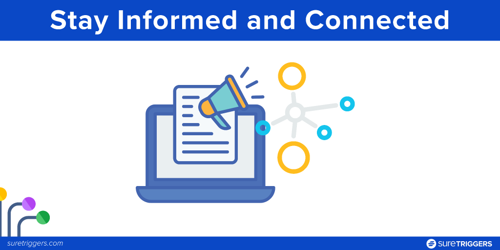 Stay Informed and Connected